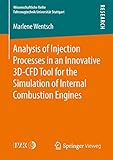 Analysis of Injection Processes in an Innovative 3D-CFD Tool for the Simulation of Internal Combustion Engines (Wissenschaftliche Reihe Fahrzeugtechnik Universität Stuttgart) (English Edition)