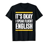 It's Okay I Speak Fluent English Sambian Nationality Sambia T-S
