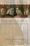 Die Philosophie der Renaissance: Das 15. J