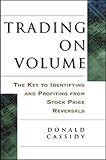 Trading on Volume (Irwin Trader's Edge)