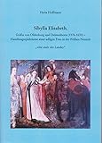 Sibylla Elisabeth, Gräfin von Oldenburg und Delmenhorst (1576 -1630): Handlungsspielräume einer adligen Frau in der Frühen Neuzeit (Oldenburger Studien)