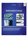 Medizinstudium in Europa: Wie du ohne 1,0 Schnitt in den schönsten Städten Europas einen Medizinstudienplatz bek