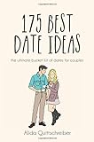 175 Best Date Ideas: The Ultimate Bucket List of Dates for Coup