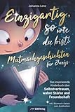 Einzigartig, so wie du bist! Mutmachgeschichten für Jungs: Das inspirierende Kinderbuch über Selbstvertrauen, wahre Stärke und Freundschaft inkl. Mutmach-Karten zum Ausdruck