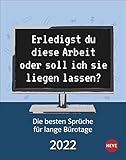 Die besten Sprüche für Bürotage TAK: Die besten Sprüche für lange Bürotag