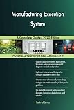 Manufacturing Execution System A Complete Guide - 2020 E