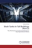 Slosh Tanks In Tall Buildings (Part 2): The effectiveness of Tuned Liquid Dumper in reducing