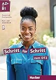 Schritt für Schritt zum DTZ: Deutsch als Zweitsprache / Kursbuch + Arbeitsbuch (Schritt für Schritt in Alltag und Beruf)