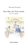 Herr Ober, der Tisch wackelt: Beim Essen aufgegab