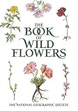 The Book of Wild Flowers: Color Plates of 250 Wild Flowers and Grasses (English Edition)
