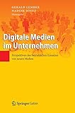 Digitale Medien im Unternehmen: Perspektiven des betrieblichen Einsatzes von neuen M