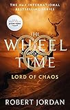 Lord Of Chaos: Book 6 of the Wheel of Time (Now a major TV series) (English Edition)