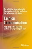 Fashion Communication: Proceedings of the FACTUM 21 Conference, Pamplona, Spain, 2021