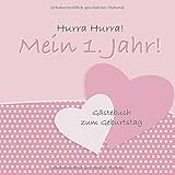 Hurra Hurra! Mein 1. Jahr!: Gästebuch mit Fragen zum 1. Geburtstag I Persönliche Worte für Babys erste Party I Vintage Rosa I für 25 Gäste I Quadratisch I Softcover I Geschenkidee für das Patenk