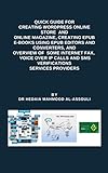 Quick Guide for Creating Wordpress Online Store and Online Magazine, Creating EPUB E-books, and Overview of Some Internet Fax, Voice Over IP Calls and SMS Verifications Services (English Edition)