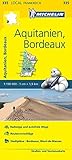 Michelin Aquitanien - Bordeaux: Straßen- und Tourismuskarte 1:150.000 (MICHELIN Localkarten)