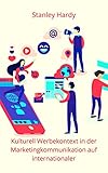 Kulturell Werbekontext in der Marketingkommunik