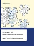 i.s.h.med Parametrierbare Medizinische Dokumentation (PMD): Band 1: Analyse, Umsetzung und Betrieb