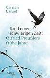 Kind einer schwierigen Zeit: Otfried Preußlers frühe J