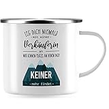 JUNIWORDS Emaille-Tasse, Leg Dich Niemals mit Einer Verkäuferin an. Wir kennen Plätze, an denen Dich keiner mehr findet, Silberner T