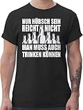 Sprüche Statement mit Spruch - Nur hübsch Sein reicht Nicht - XXL - Schwarz - Tshirt lauch - L190 - Tshirt Herren und Männer T-S