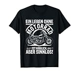 Ein Leben ohne Motorrad ist sinnlos Biker Triker Chopper T-S