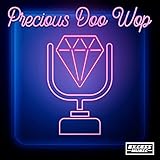 Precious Doo Wop (461)