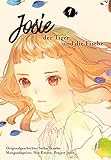 Josie, der Tiger und die Fische 1: Die Manga-Adaption des Animehits – eine Geschichte über Freundschaft und die Magie der Fantasie (1)