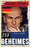 Zinedine Zidane: 219 Geheimes : Real M