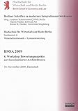 BSOA 2009: 4. Workshop Bewertungsaspekte serviceorientierter Architekturen, 18. November 2009, Darmstadt (Berliner Schriften zu modernen Integrationsarchitekturen)