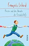 Hector und das Wunder der Freundschaft (Hectors Abenteuer 5): Roman über das Glück