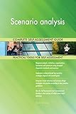 Scenario analysis All-Inclusive Self-Assessment - More than 660 Success Criteria, Instant Visual Insights, Comprehensive Spreadsheet Dashboard, Auto-Prioritized for Quick R