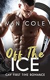 Off The Ice: Gay First Time Romance (English Edition)