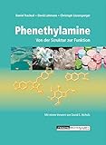 Phenethylamine: Von der Struktur zur Funk