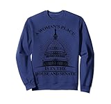 A Woman's Place Is In The House And Senate Funny Gift Sw