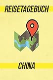 Reisetagebuch China: Reisejournal für den Urlaub - inkl. Packliste | Erinnerungsbuch für Sehenswürdigkeiten & Ausflüge | Notizbuch als Geschenk, Abschiedsgeschenk