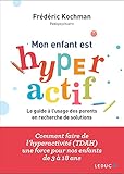 Mon enfant est hyperactif (French Edition)