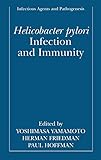 Helicobacter pylori Infection and Immunity (Infectious Agents and Pathogenesis)