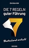 Die 7 Regeln guter Führung