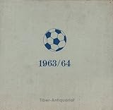 Um Tore und Punkte. 30 Spieltage Bundesliga 1963/64 in Bild, Text und Tabellen. Band 1