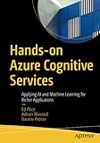 Hands-on Azure Cognitive Services: Applying AI and Machine Learning for Richer App