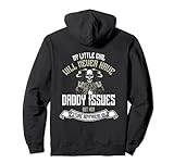 Backprint My daughter will never have daddy issues Pullover H