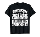 Badischer Spruch Alemannisch Für Badner Und Schwarzwälder T-S