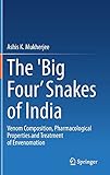 The 'Big Four’ Snakes of India: Venom Composition, Pharmacological Properties and Treatment of E