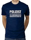 Polizist Weil Superheld kein anerkannter Beruf ist - Herren T-Shirt von KaterLikoli, Gr. 3XL, French Navy