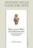 Der lange Weg zur Geschichte: Die Urgeschichte Österreichs bis 15. v. C