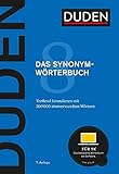 Duden – Das Synonymwörterbuch: Treffend formulieren mit 300000 sinnverwandten Wörtern (Duden - Deutsche Sprache in 12 Bänden)