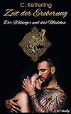 Zeit der Eroberung: Der Wikinger und das Mädchen: Historische, dunkle Wikingerromanze (Obsession: Je zwei Teile im Sammelband!)