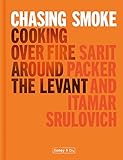 Honey & Co: Chasing Smoke: Cooking over fire around the L