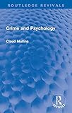 Crime and Psychology (Routledge Revivals) (English Edition)